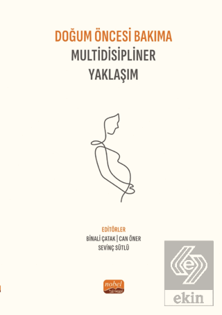 Doğum Öncesi Bakıma Multidisipliner Yaklaşım