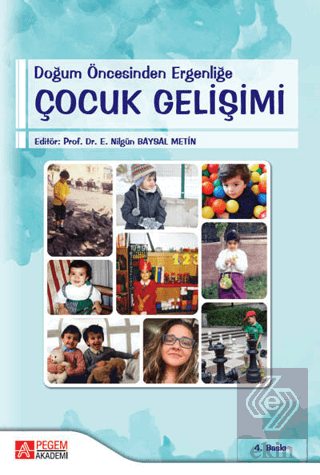 Doğum Öncesinden Ergenliğe Çocuk Gelişimi