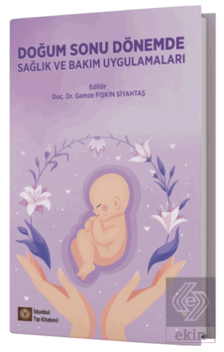 Doğum Sonu Dönemde Sağlık ve Bakım Uygulamaları