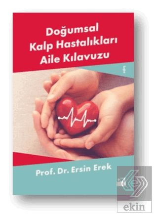 Doğumsal Kalp Hastalıkları Aile Kılavuzu