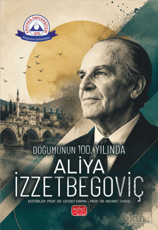 Doğumunun 100. Yılında Aliya İzzetbegoviç