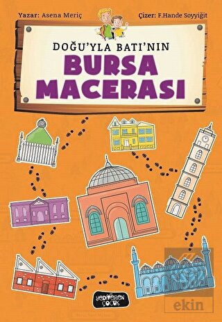 Doğu\'yla Batı\'nın Bursa Macerası