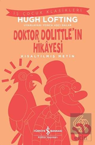 Doktor Dolittle'ın Hikayesi - Kısaltılmış Metin