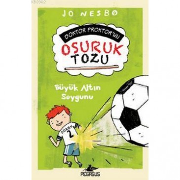 Doktor Proktor'un Osuruk Tozu: Büyük Altın Soygunu