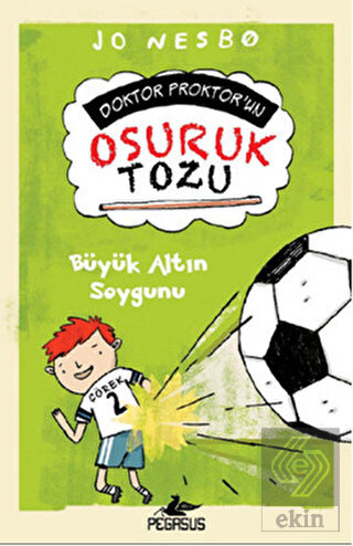 Doktor Proktor'un Osuruk Tozu: Büyük Altın Soygunu