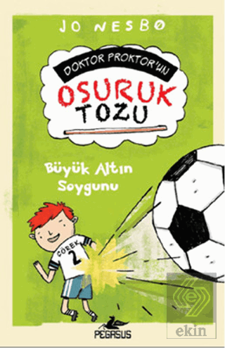 Doktor Proktor'un Osuruk Tozu: Büyük Altın Soygunu