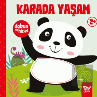 Dokun ve Hisset Karada Yaşam