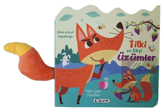 Dokun ve Hisset Kuyruklarıyla – Tilki ve Ekşi Üzümler