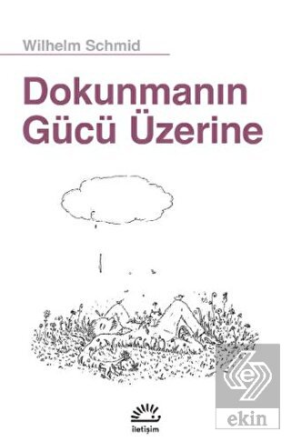 Dokunmanın Gücü Üzerine