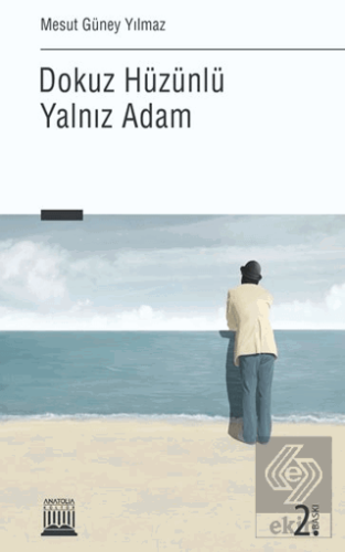 Dokuz Hüzünlü Yalnız Adam