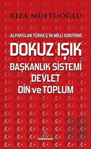 Dokuz Işık Başkanlık Sistemi Devlet Din ve Toplum