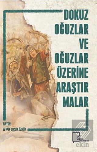 Dokuz Oğuzlar ve Oğuzlar Üzerine Araştırmalar