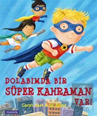 Dolabımda Bir Süper Kahraman Var!