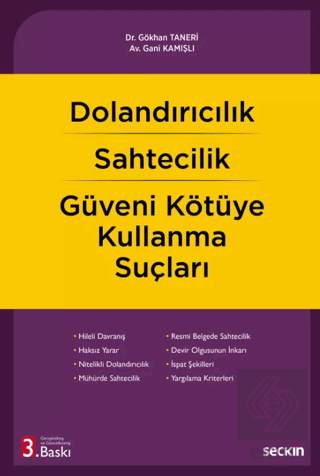 Dolandırıcılık – Sahtecilik – Güveni Kötüye Kullanma Suçları