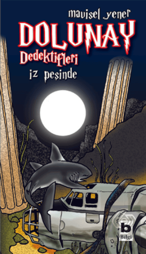 Dolunay Dedektifleri - İz Peşinde