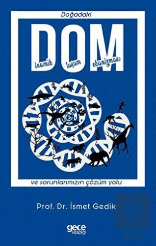 DOM - Doğadaki Dinamik Oluşum Mekanizması ve Sorun
