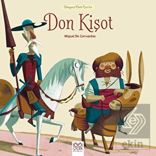 Don Kişot - Dünyaca Ünlü Eserler