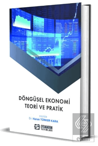 Döngüsel Ekonomi: Teori ve Pratik