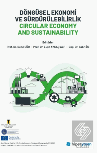 Döngüsel Ekonomi ve Sürdürülebilirlik Circular 	Economy and Sustainability