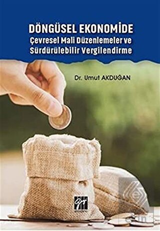 Döngüsel Ekonomide Çevresel Mali Düzenlemeler ve S