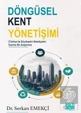 Döngüsel Kent Yönetişimi Serkan Emekçi Sayda Yayınları Satın Al - ekin