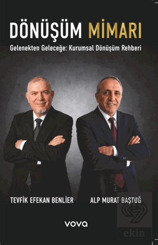 Dönüşüm Mimarı Tevfik Efekan Benlier Vova Yayınları Satın Al - ekinkit