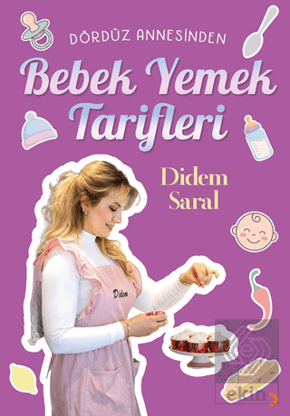 Dördüz Annesinden Bebek Yemek Tarifleri