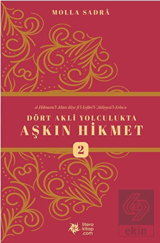 Dört Akli Yolculukta Aşkın Hikmet 2
