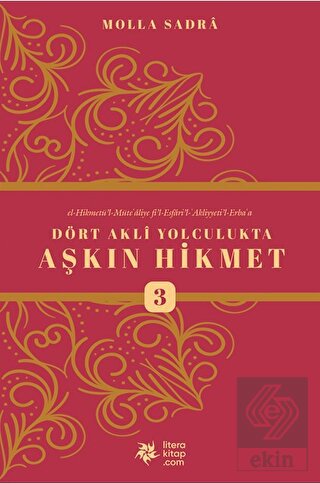 Dört Akli Yolculukta Aşkın Hikmet 3