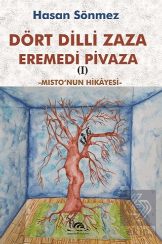 Dört Dilli Zaza Eremedi Pivaza - Misto'nun Hikayes