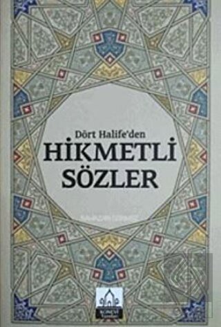 Dört Halifeden Hikmetli Sözler
