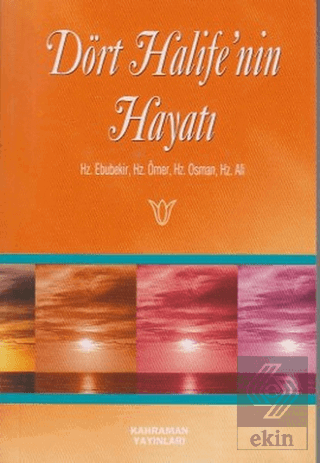 Dört Halife'nin Hayatı