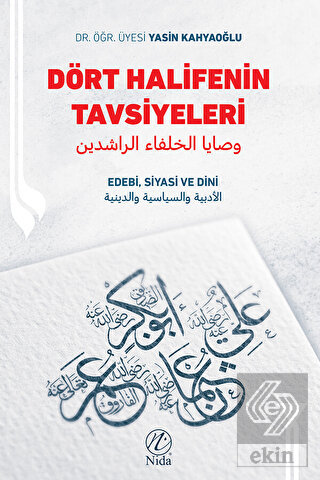 Dört Halifenin Tavsiyeleri - Edebi, Siyasi ve Dini