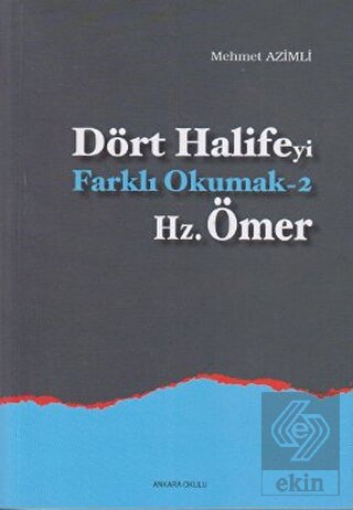 Dört Halifeyi Farklı Okumak 2 - Hz. Ömer