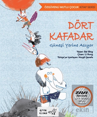 Dört Kafadar Güneşi Yerine Asıyor