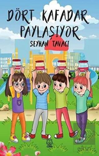 Dört Kafadar Paylaşıyor