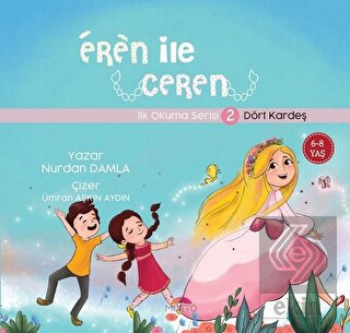 Dört Kardeş - Eren İle Ceren İlk Okuma Serisi 2