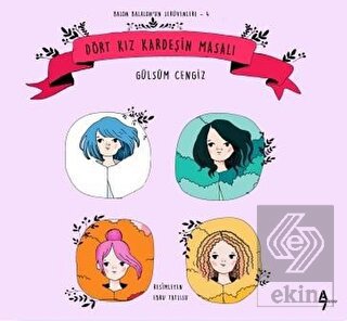 Dört Kız Kardeşin Masalı