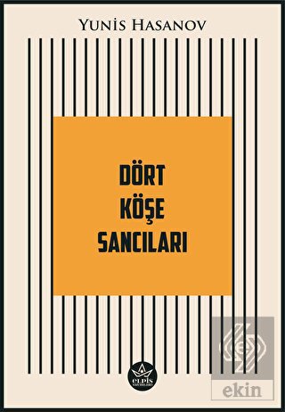Dört Köşe Sancıları