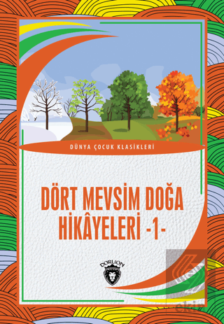 Dört Mevsim Doğa Hikayeleri - 1