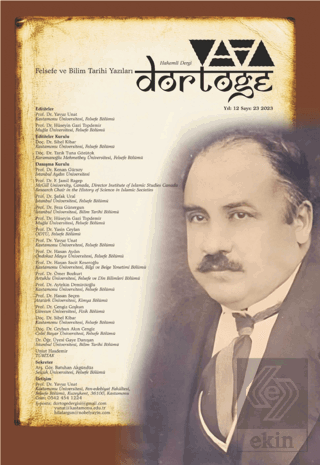 Dörtöğe Felsefe ve Bilim Tarihi Yazıları Hakemli Dergisi Yıl: 12 Sayı: 23