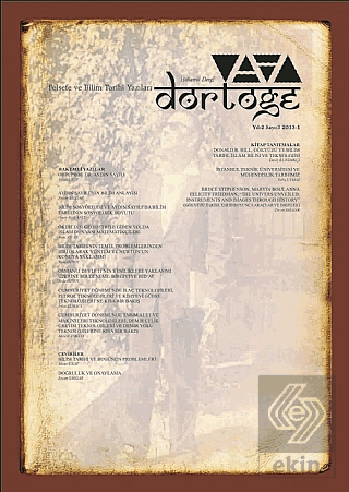 Dörtöğe Felsefe ve Bilim Tarihi Yazıları Hakemli Dergisi Yıl: 2 Sayı: 3