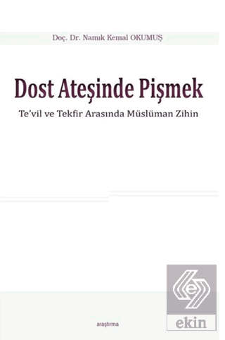 Dost Ateşinde Pişmek