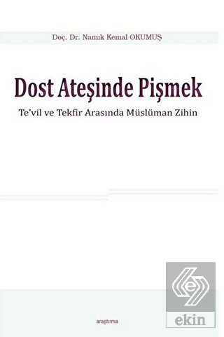 Dost Ateşinde Pişmek