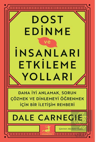 Dost Edinme ve İnsanları Etkileme Yolları