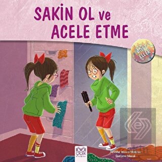 Dost Eller - Sakin Ol ve Acele Etme