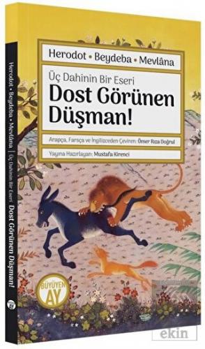 Dost Görünen Düşman! Üç Dahinin Bir Eseri