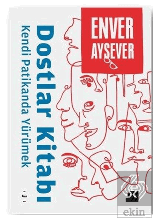 Dostlar Kitabı - Kendi Patikanda Yürümek