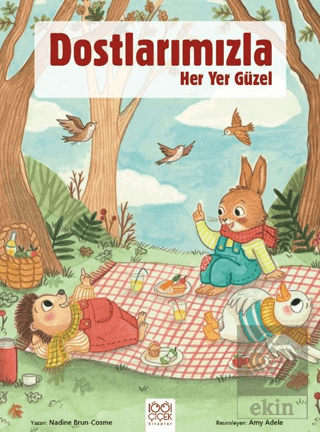 Dostlarımızla Her Yer Güzel