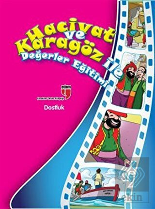 Dostluk - Hacivat ve Karagöz ile Değerler Eğitimi